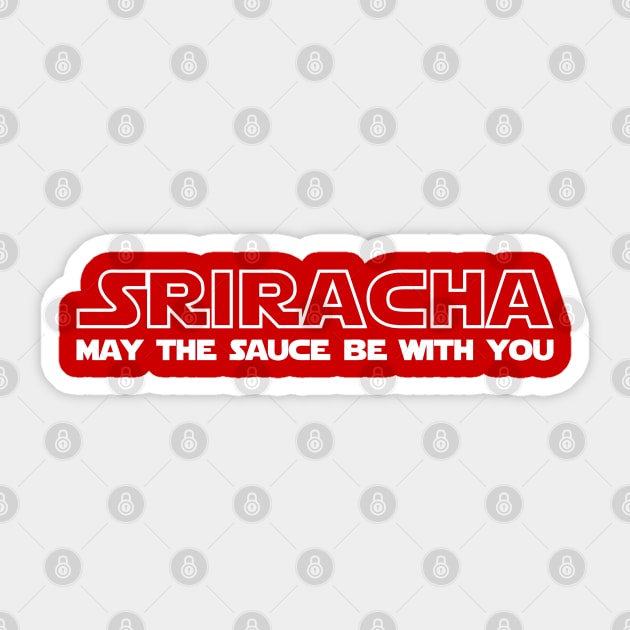 Sriracha May The Sauce Be With You Sticker by tinybiscuits